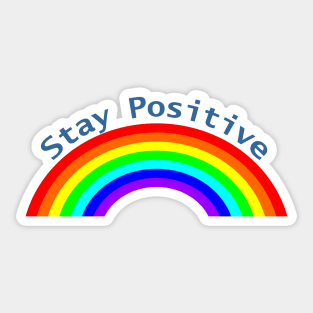 Stay Positive Rainbow of Positivity Sticker